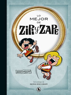 cover image of Lo mejor de Zipi y Zape (Lo mejor de...)